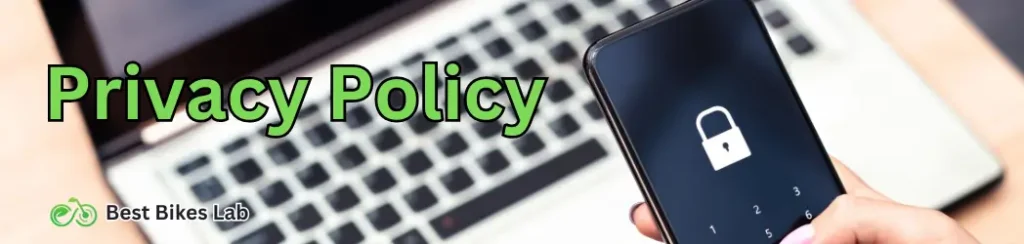 privacy-policy-=for-best-bikes-lab-readers